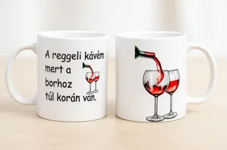 "A reggeli kávém mert a borhoz túl korán van."