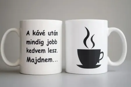 "A kávé után mindig jobb kedvem lesz."